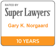 Rated by Super Lawyers | Gary K. Norgaard | 10 Years