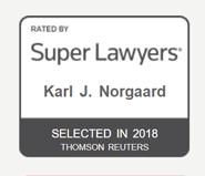 Rated by | Super Lawyers | Karl J. Norgaard | Selected in 2018 Thomson Reuters